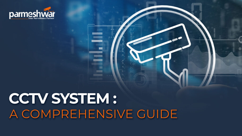 Blog_Title_CCTV Systems_A Comprehensive Guide